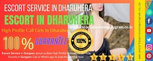 How to Contact You to Get Maximum Escort Satisfaction from Call Girls in Dharuhera?