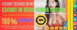 How to Call Girls in Hero Honda Chowk Can Make Your Love Life Blessed or The Perfect Escort For Satisfaction,