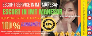 Call Girls in IMT Manesar, Manesar Escorts Services Are All You Need For Fun And Satisfaction