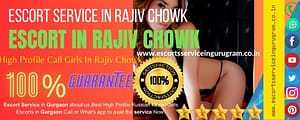 Top Tips For Escort Fun With Rajiv Chowk Call Girls