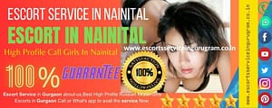 How to Contact Nainital Escorts to Prevent rejection?